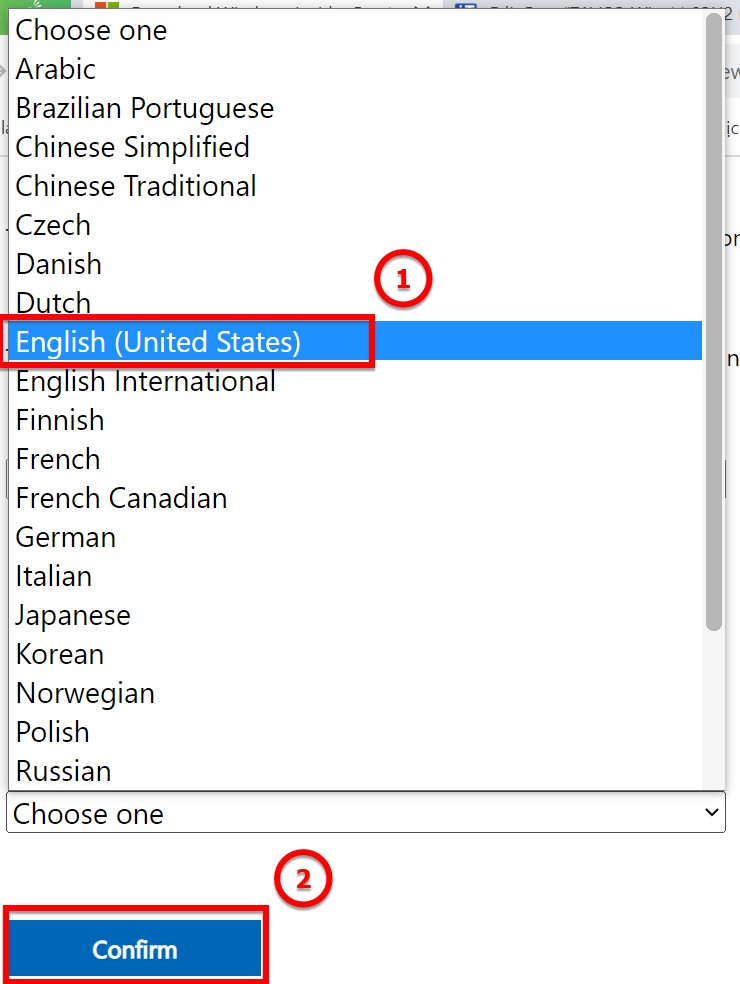 Bạn chọn Choose one > English (United States) > nhấn Confirm