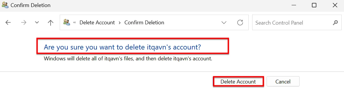 Bạn Chọn Delete Account để Xóa Tài Khoản User Win 11, Win 10