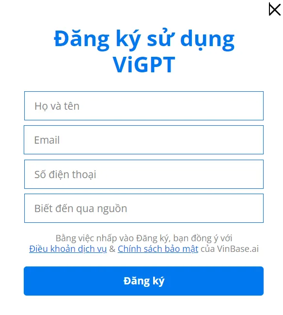 Bạn điền đầy đủ Thông Tin Và Nhấn Vào Nút Đăng Ký để đăng Ký ViGPT
