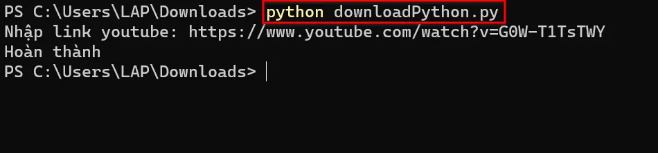 Bạn Nhập Lệnh Phía Trên để Bắt đầu Download Video Youtube Bằng Python