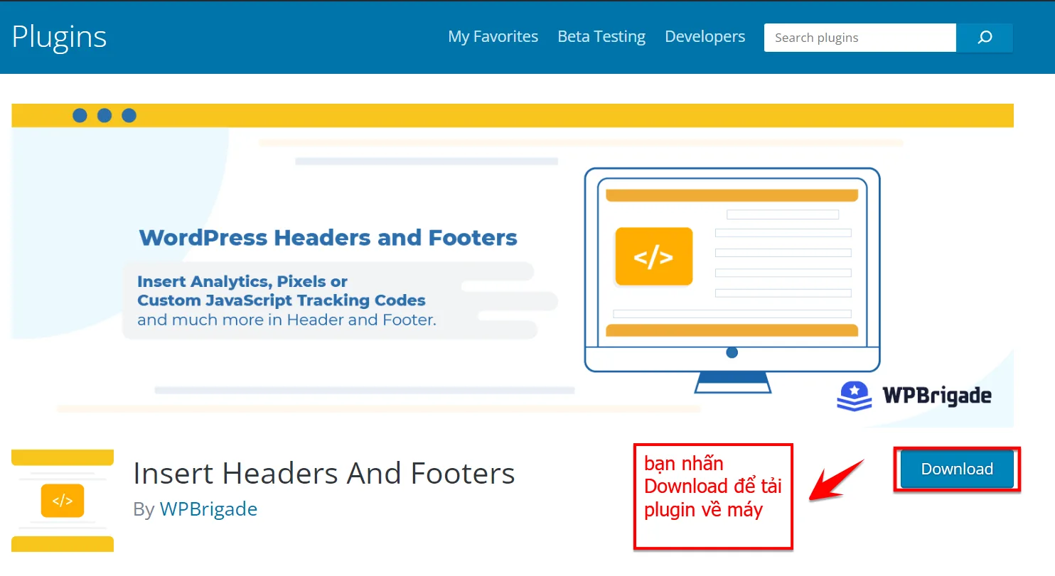 Bạn Tải Và Cài đặt Plugin Insert Headers And Footers By WPBrigade