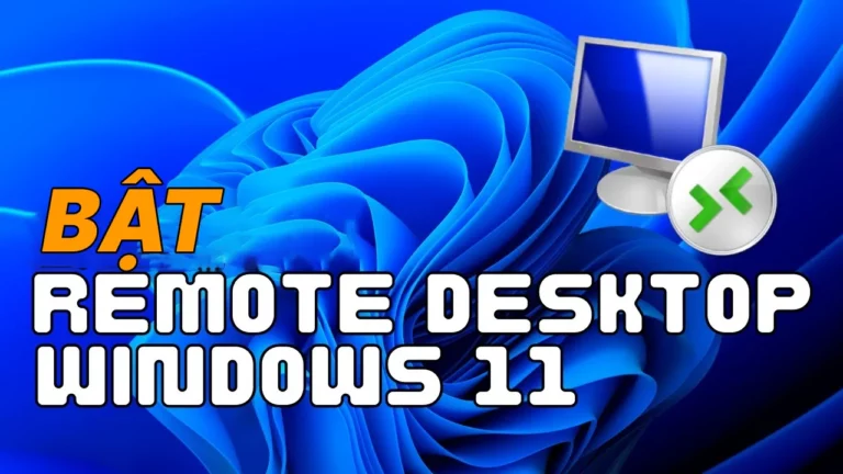 Bật Remote Desktop Win 11