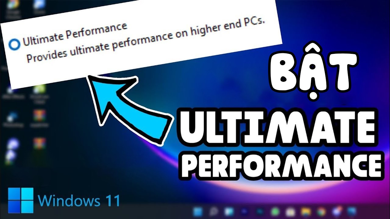 Cách Bật Ultimate Performance Win 11 đơn Giản