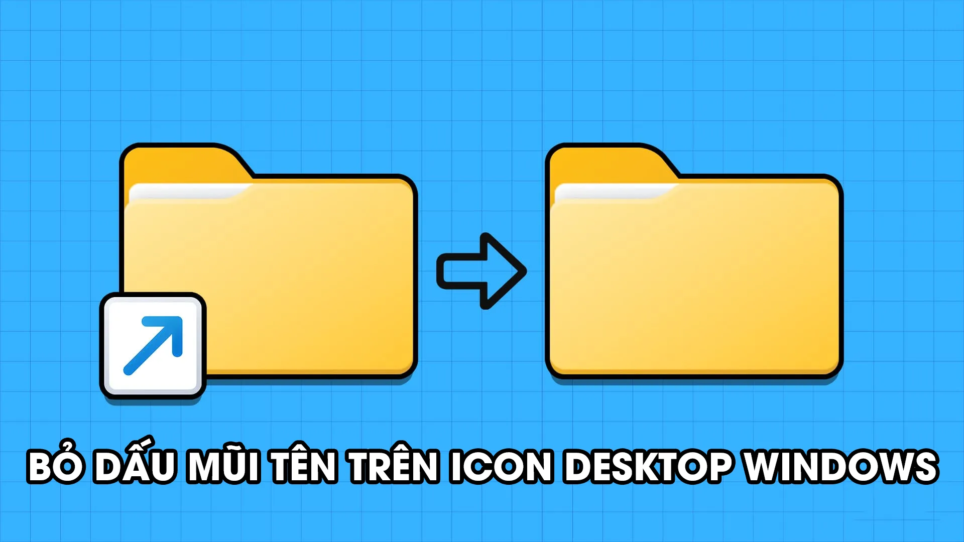 Cách Bỏ Dấu Mũi Tên Trên Icon Desktop Win 11, Win 10 Miễn Phí đơn Giản