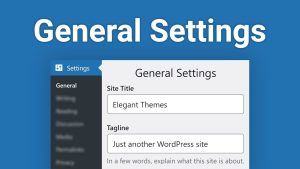General Settings WordPress – Cài đặt cơ bản cho website WordPress