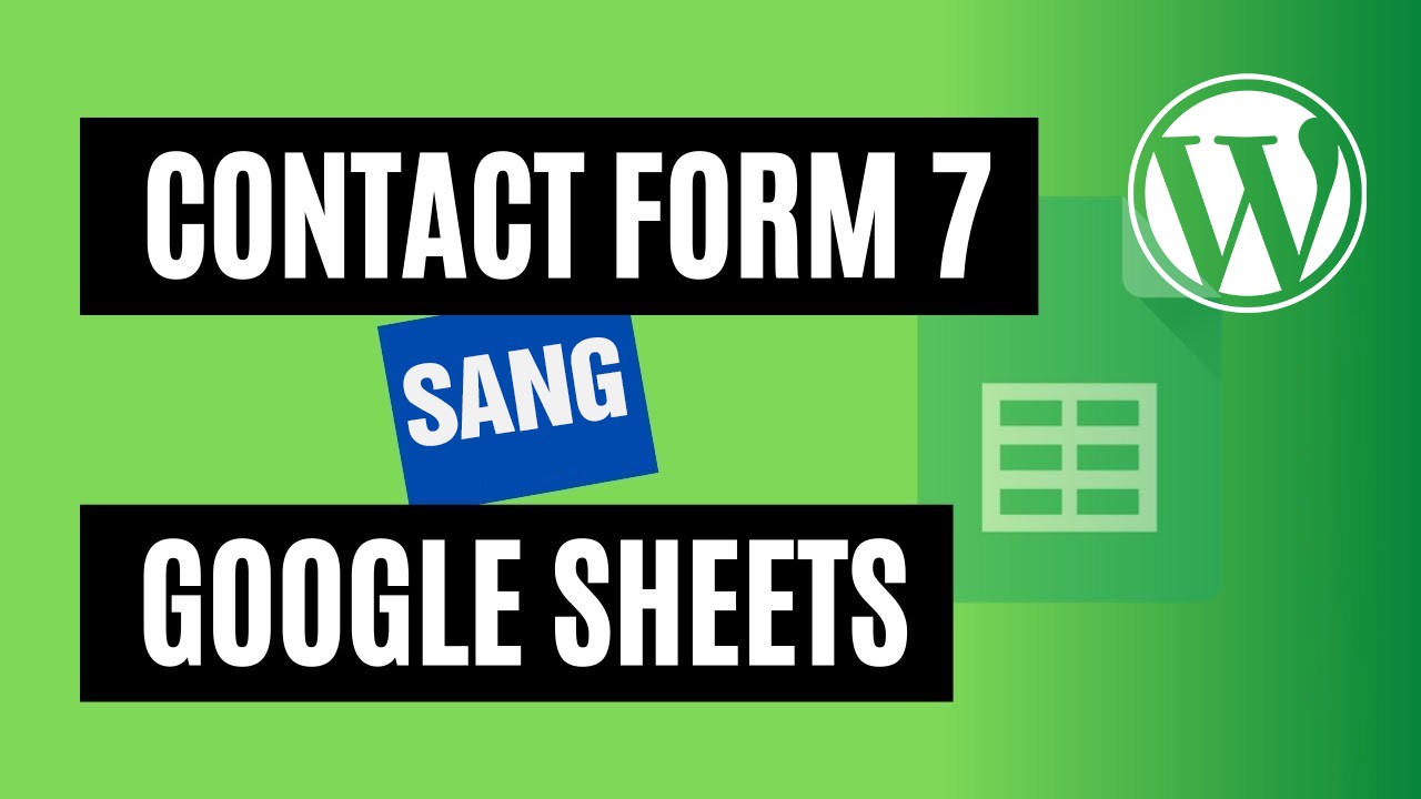 Kết Nối Contact Form 7 Với Google Sheets