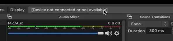 Lỗi Device Not Connected Or Not Available OBS