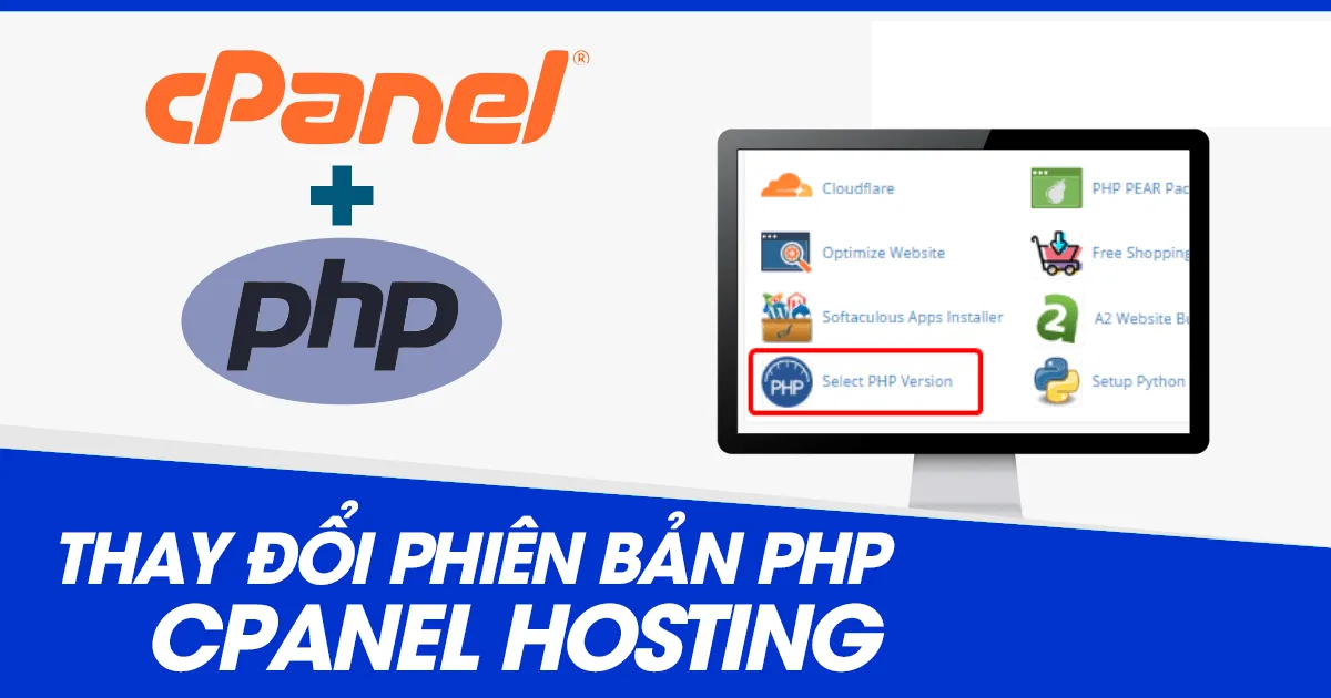 Thay doi phien ban PHP trong hosting CPanel nhu the nao